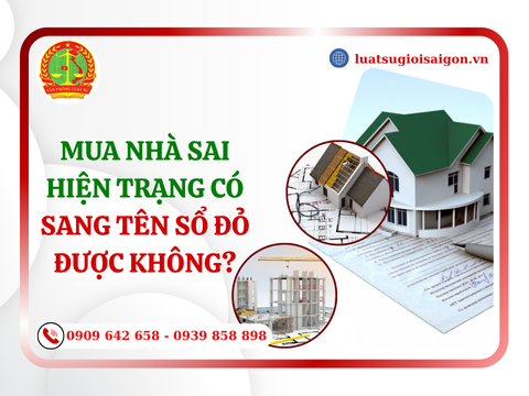 Mua nhà sai hiện trạng có thực hiện thủ tục sang tên sổ đỏ được không?