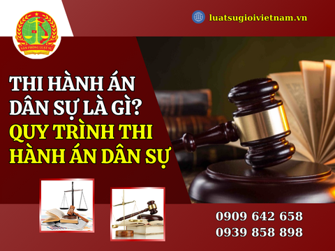 Thi hành án dân sự là gì? Quy trình thi hành án dân sự mới nhất hiện nay
