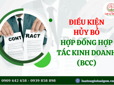 Điều kiện hủy bỏ hợp đồng hợp tác kinh doanh (BCC)