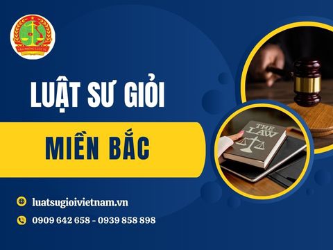 Luật sư giỏi Miền Bắc, Luật sư Miền Bắc uy tín