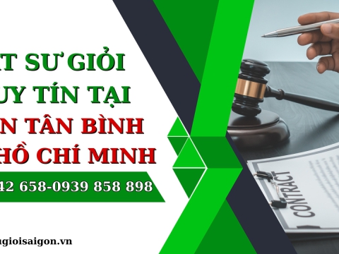 Văn phòng luật sư giỏi và uy tín tại quận Tân Bình, Thành phố Hồ Chí Minh