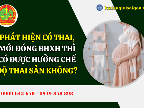 Phát hiện có thai, mới đóng bảo hiểm xã hội (BHXH) thì có được hưởng chế độ thai sản không?