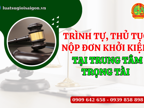 Trình tự, thủ tục nộp đơn khởi kiện tại Trung tâm trọng tài