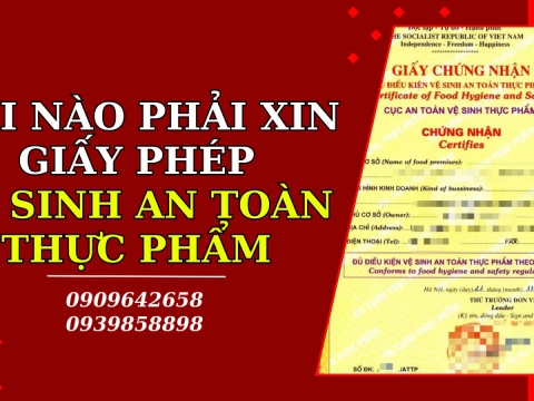 Khi nào phải xin giấy phép vệ sinh an toàn thực phẩm