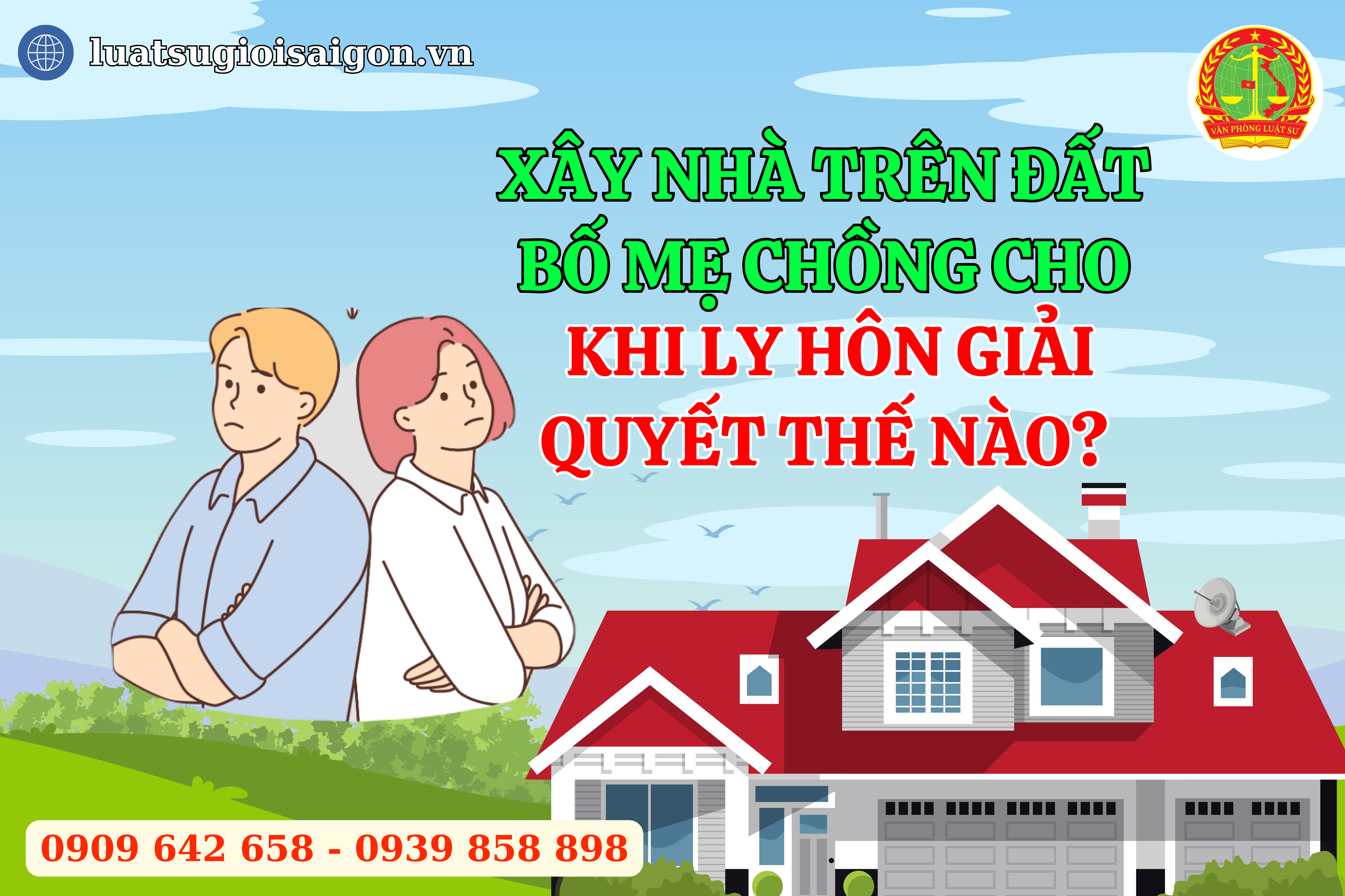 xay-nha-tren-dat-bo-me-chong-cho-khi-ly-hon-giai-quyet-the-nao