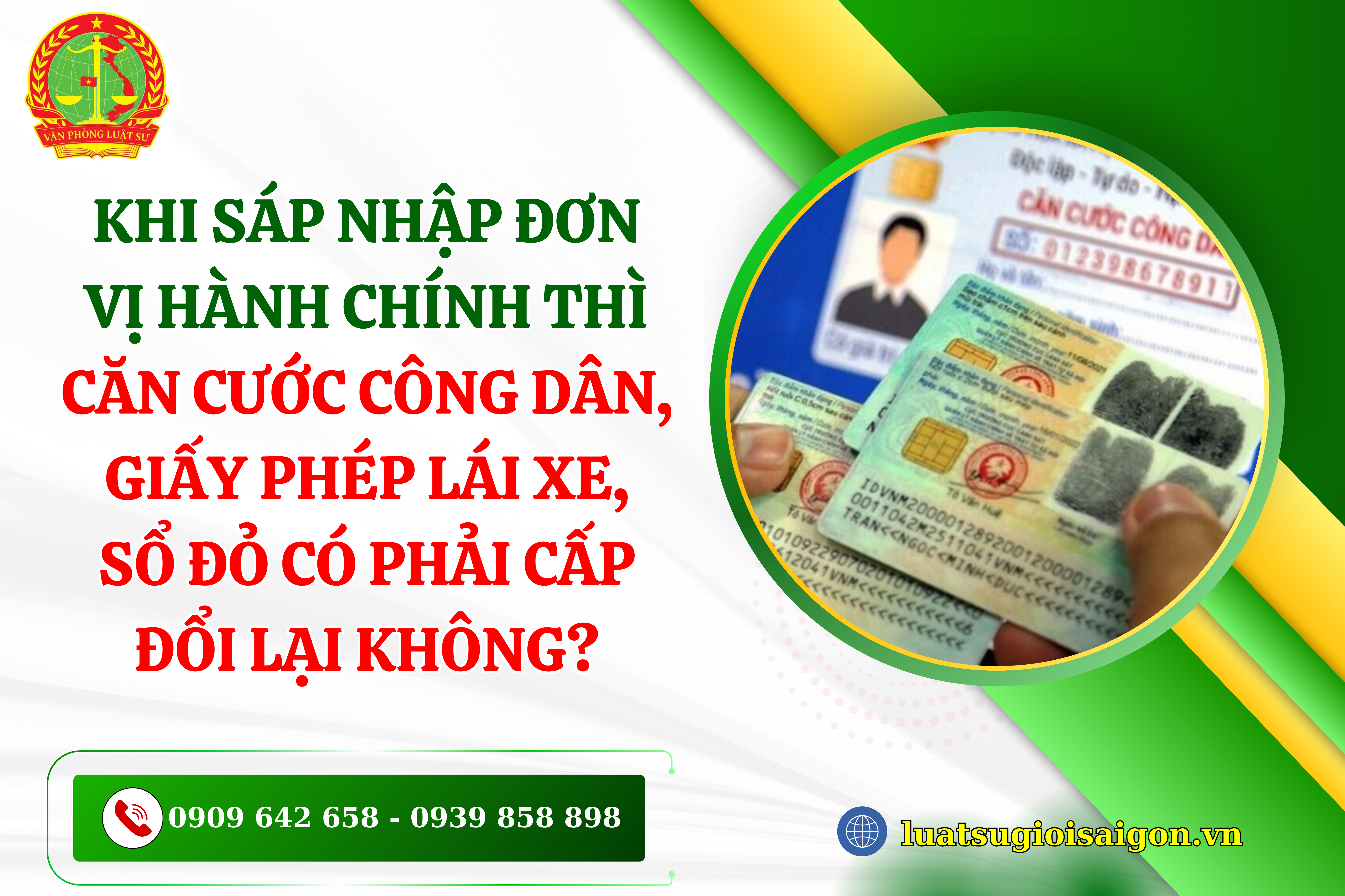khi-sap-nhap-don-vi-hanh-chinh-thi-can-cuoc-cong-dan-giay-phep-lai-xe-so-do-co-phai-cap-doi-lai-khong
